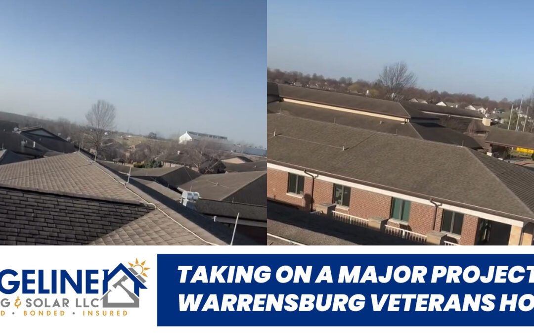 Ridgeline Roofing & Solar Takes on Major Project at Warrensburg Veterans Home