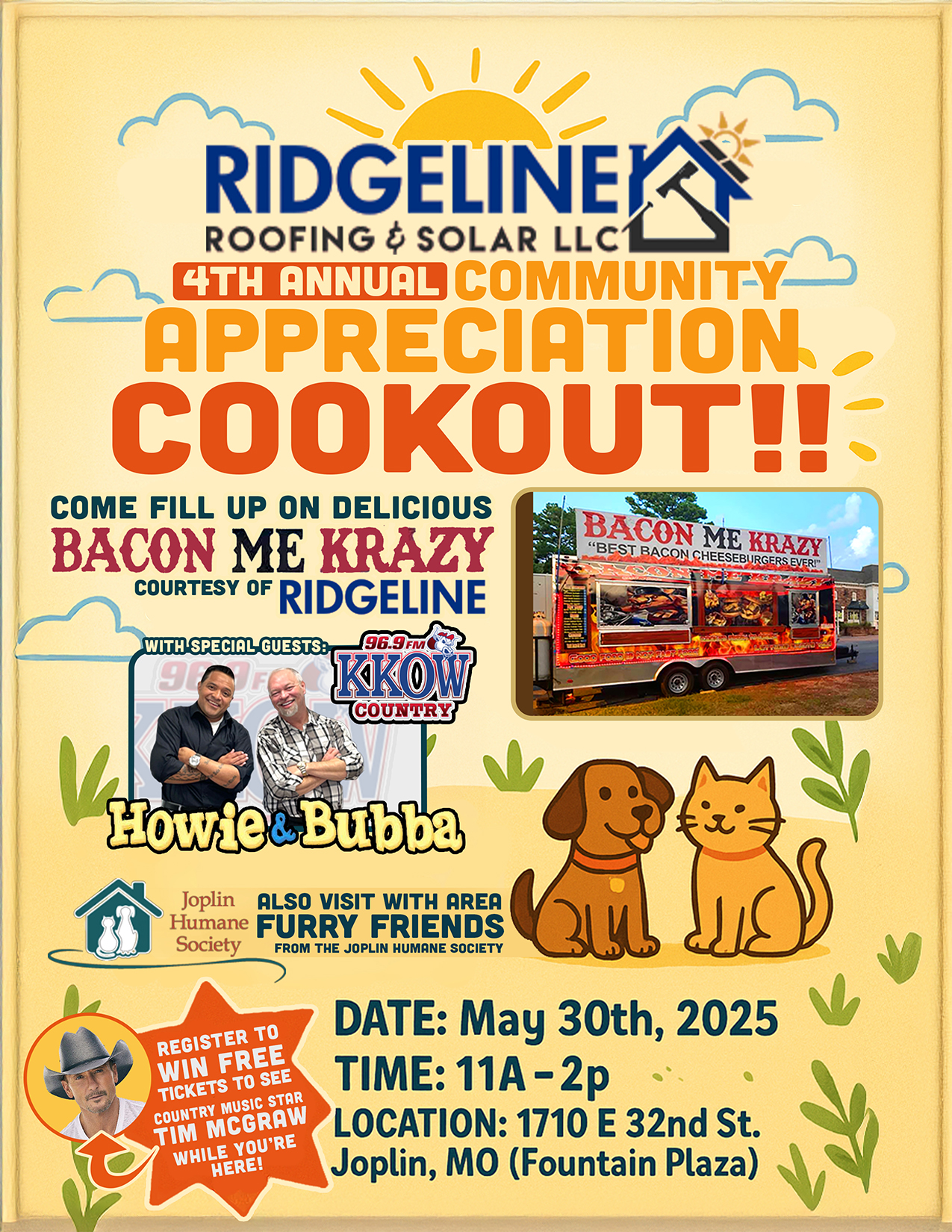 Flyer for the Ridgeline Roofing & Solar LLC 4th Annual Community Appreciation Cookout. The flyer has a sunny, bright theme with clouds and illustrations of a dog, cat, food truck, and radio hosts. Event details include free food from Bacon Me Krazy, live broadcast by Howie & Bubba from 96.9 KKOW Country, furry friends from Joplin Humane Society, and a chance to win free Tim McGraw concert tickets. The event is on May 30th, 2025, from 11 AM to 2 PM at 1710 E 32nd St., Joplin, MO (Fountain Plaza).