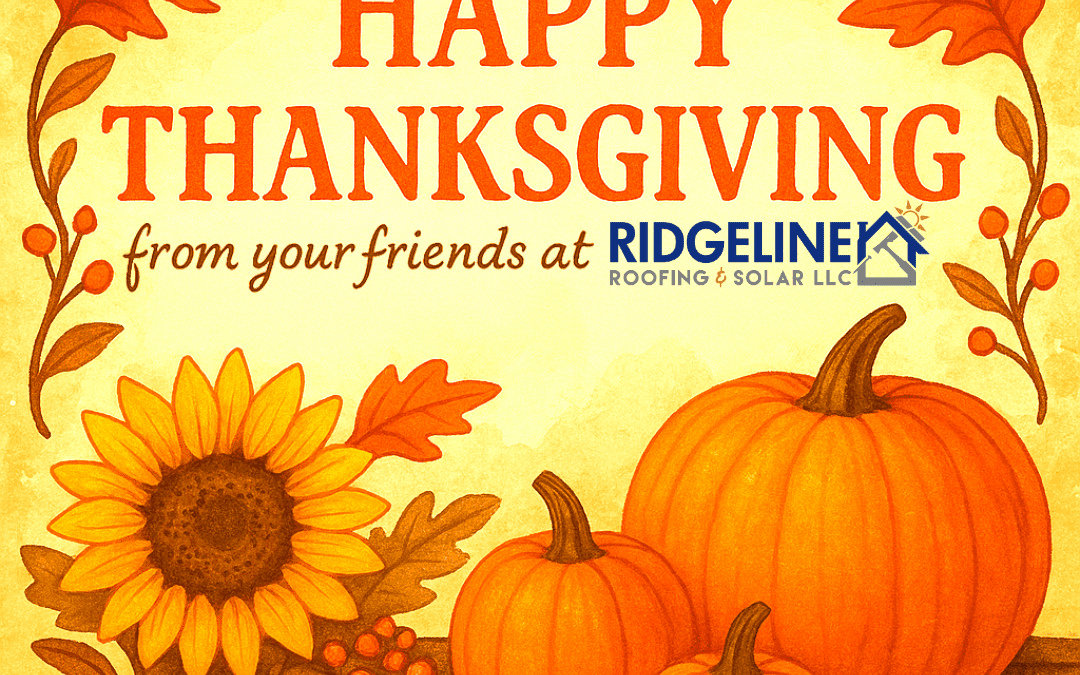 Happy Thanksgiving from Ridgeline Roofing & Solar