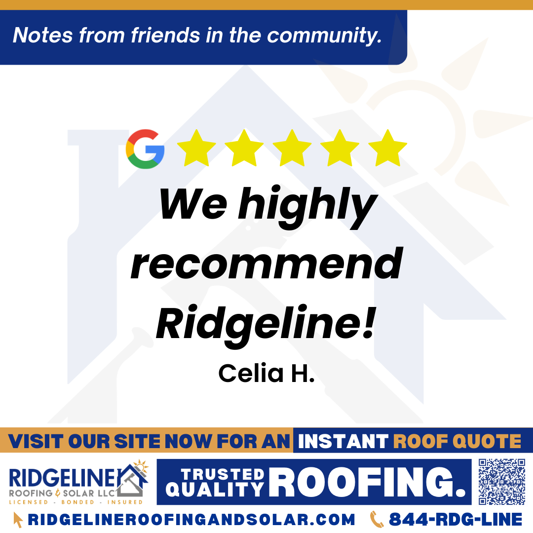 <h3>Customer Review</h3>
<em>We recently discovered that our roof needed new shingles and minor repair. We called Ridgeline and got very rapid personal response, a rapid quote and within days of signing our contract we had a crew on the job. The crew was fast, efficient and did a fabulous job cleaning up debris and picking up nails! The work they did was very good! Their supervisor Justin made sure the job was being done correctly in a timely manner. We highly recommend Ridgeline! My roof looks great!</em>

- Celia H.

&nbsp;
<h3>From Team Ridgeline:</h3>
<em>Thank you so much for your glowing review! We're thrilled to hear that our team provided quick, efficient service and that Justin ensured everything was done to your satisfaction. It's wonderful to know your roof looks great, and we truly appreciate your recommendation of Ridgeline Roofing!</em>