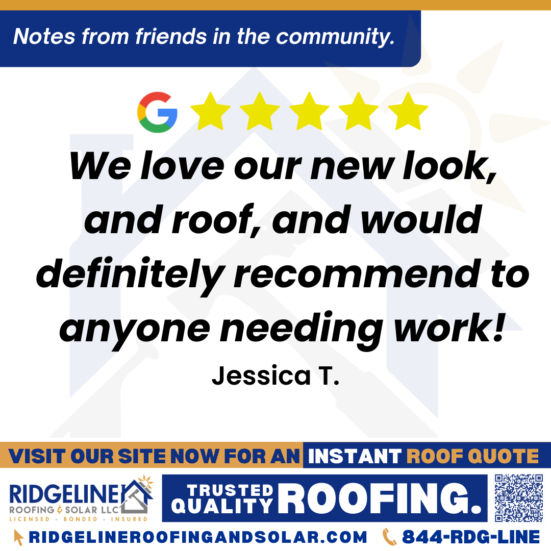 <h3>Customer Review</h3>
<em>Fantastic group to work with! We had a damaged out roof and bad gutters. They came in, got the quote, dealt with insurance, and got the job done! We love our new look, and roof, and would definitely recommend to anyone needing work!</em>

- Jessica T.

&nbsp;
<h3>From Team Ridgeline:</h3>
<em>Thank you so much for your kind words! We're thrilled to hear you're happy with your new roof and gutters, and we appreciate your recommendation!</em>