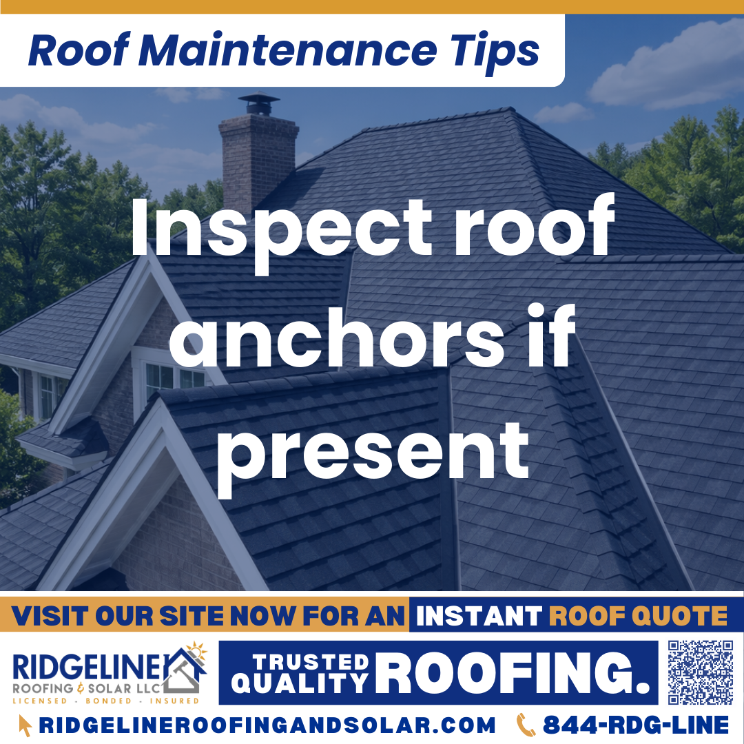 Ridgeline Roofing and Solar Roof Maintenance Tip for Homeowners: Inspect roof anchors if present
