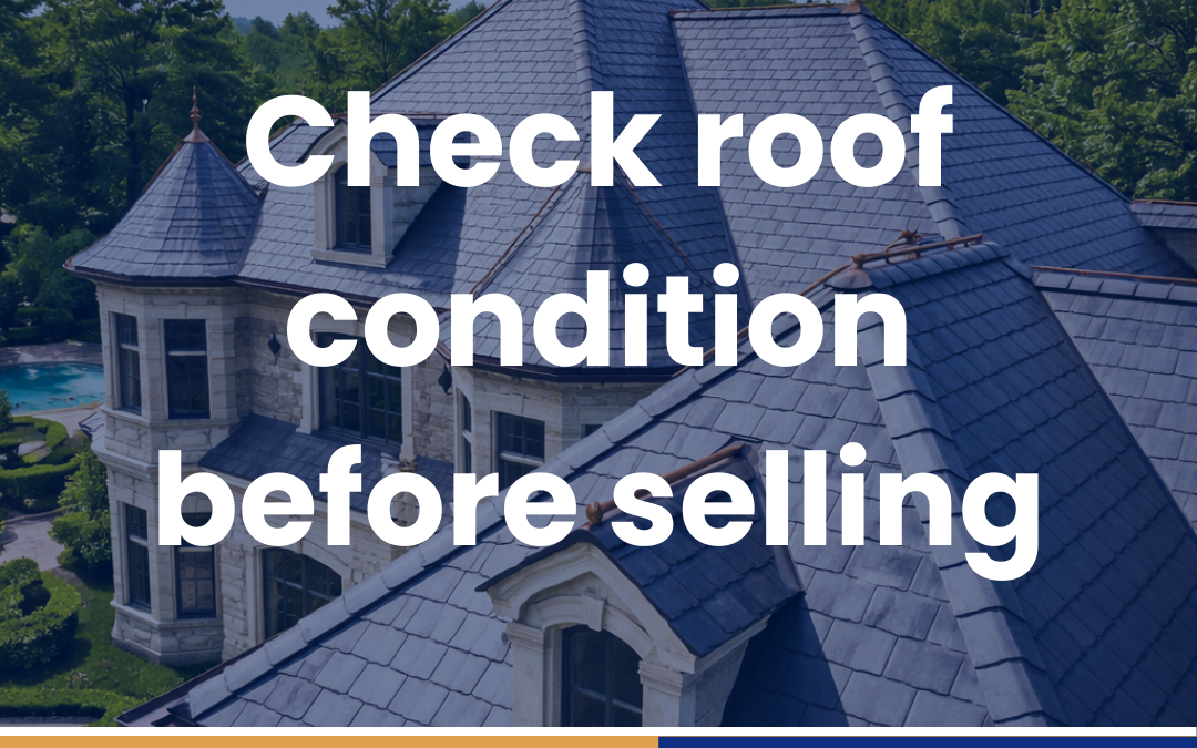 Check roof condition before selling