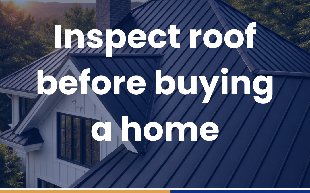 Inspect roof before buying a home