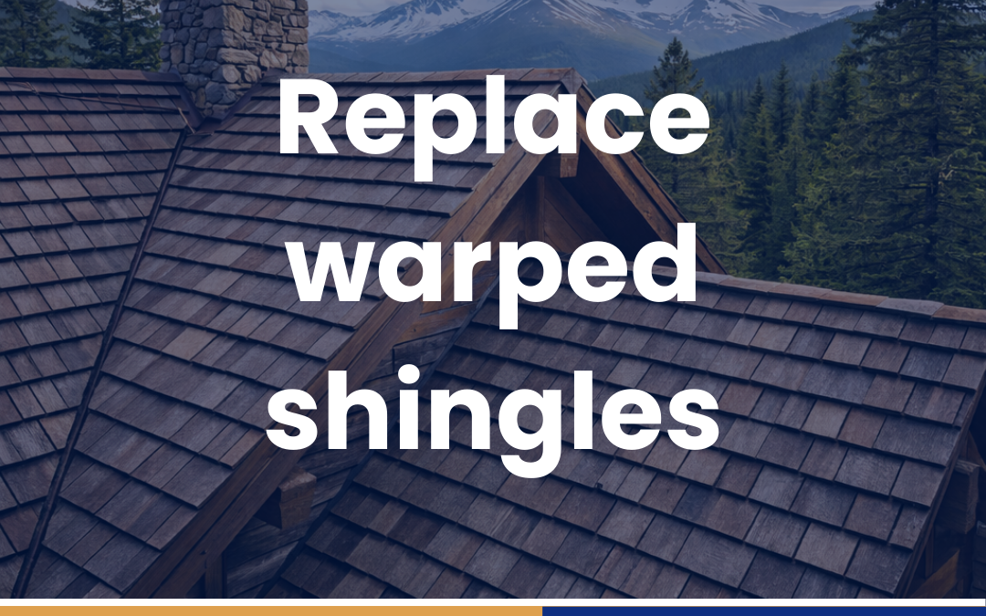 Replace warped shingles