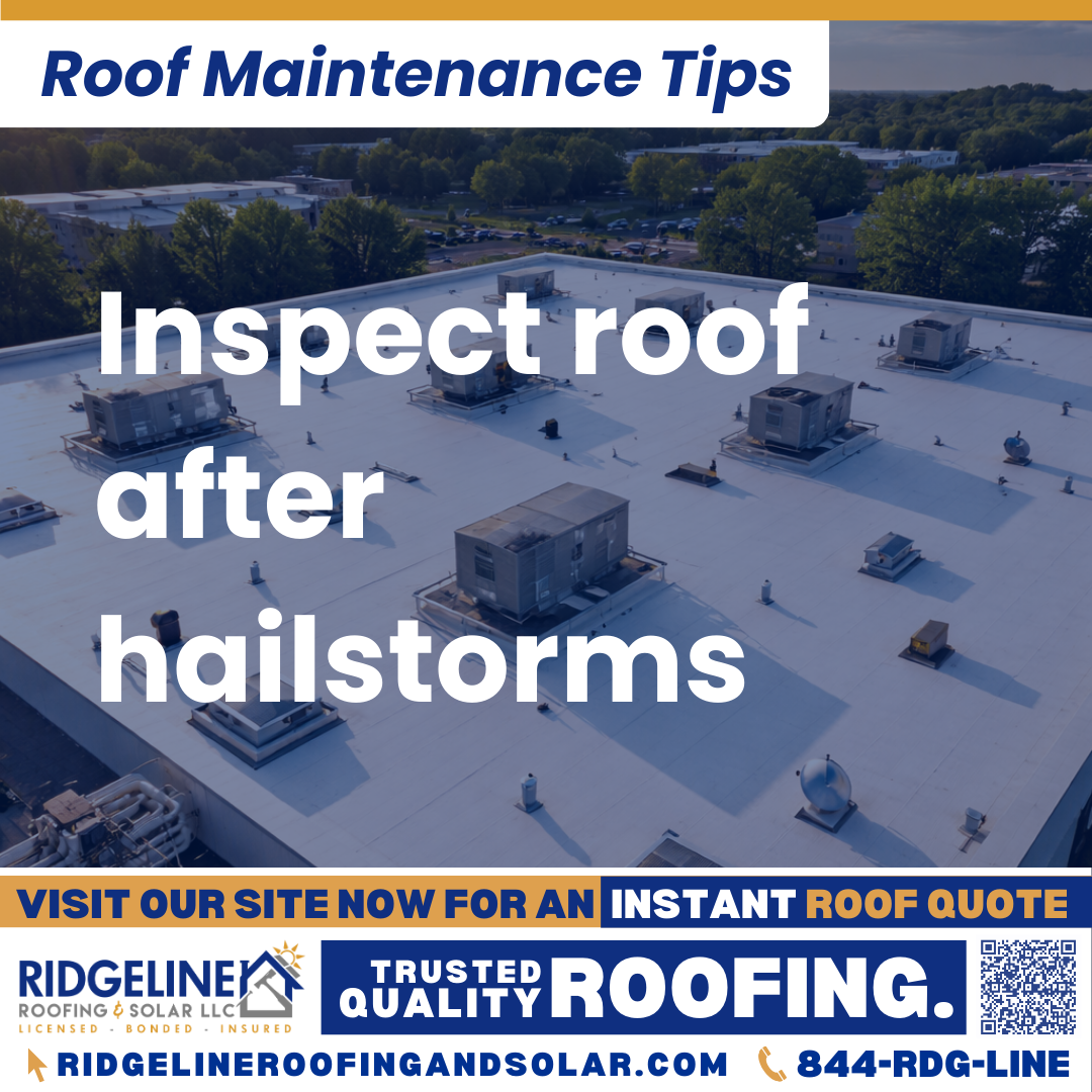 Ridgeline Roofing and Solar Roof Maintenance Tip for Homeowners: Inspect roof after hailstorms