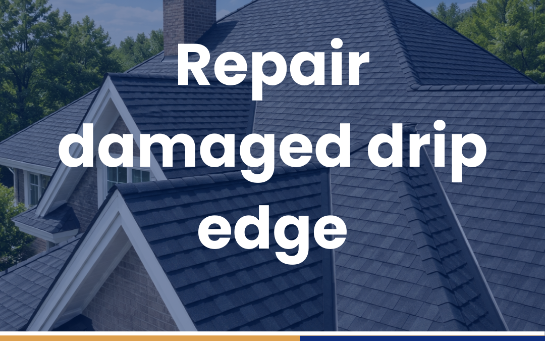 Repair damaged drip edge