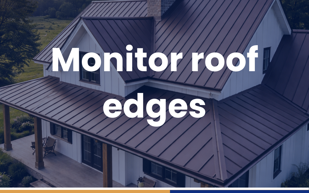 Monitor roof edges