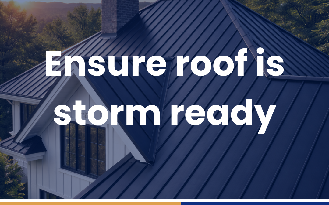 Ensure roof is storm ready