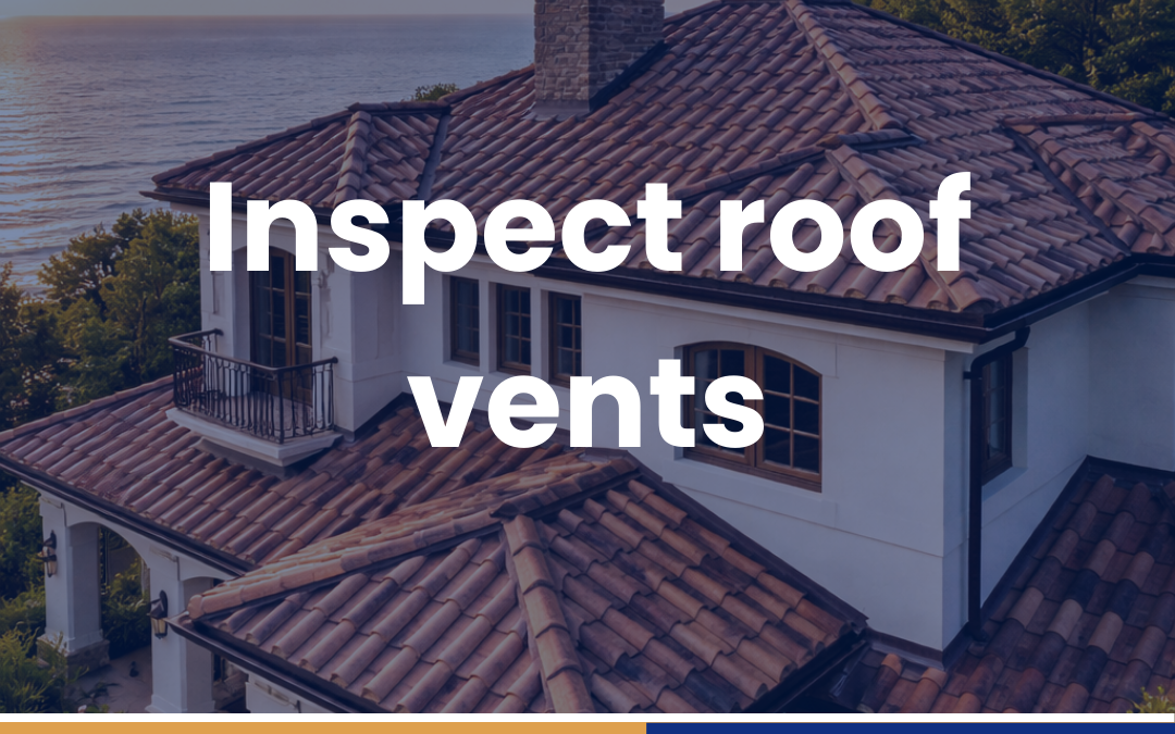 Inspect roof vents