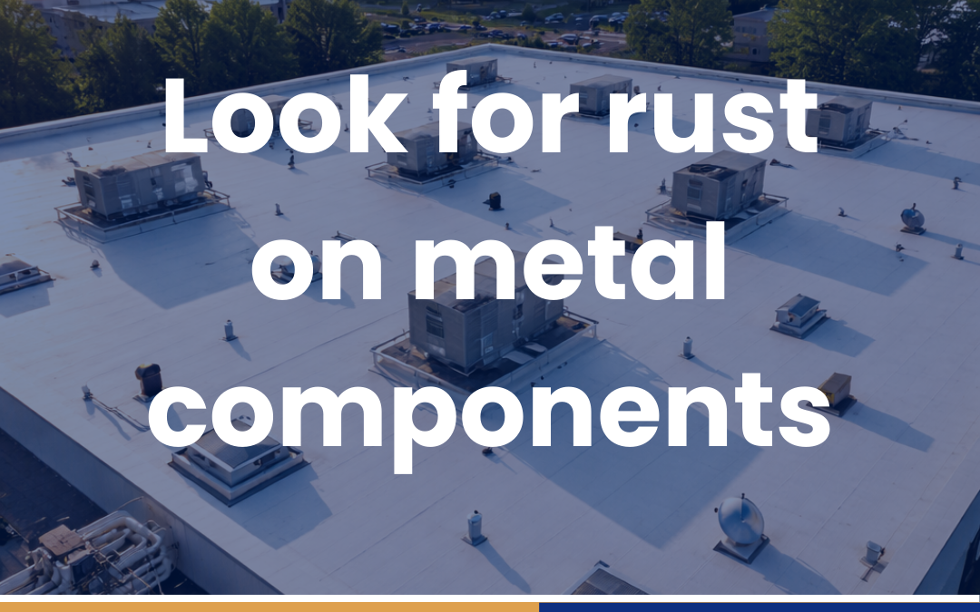 Look for rust on metal components