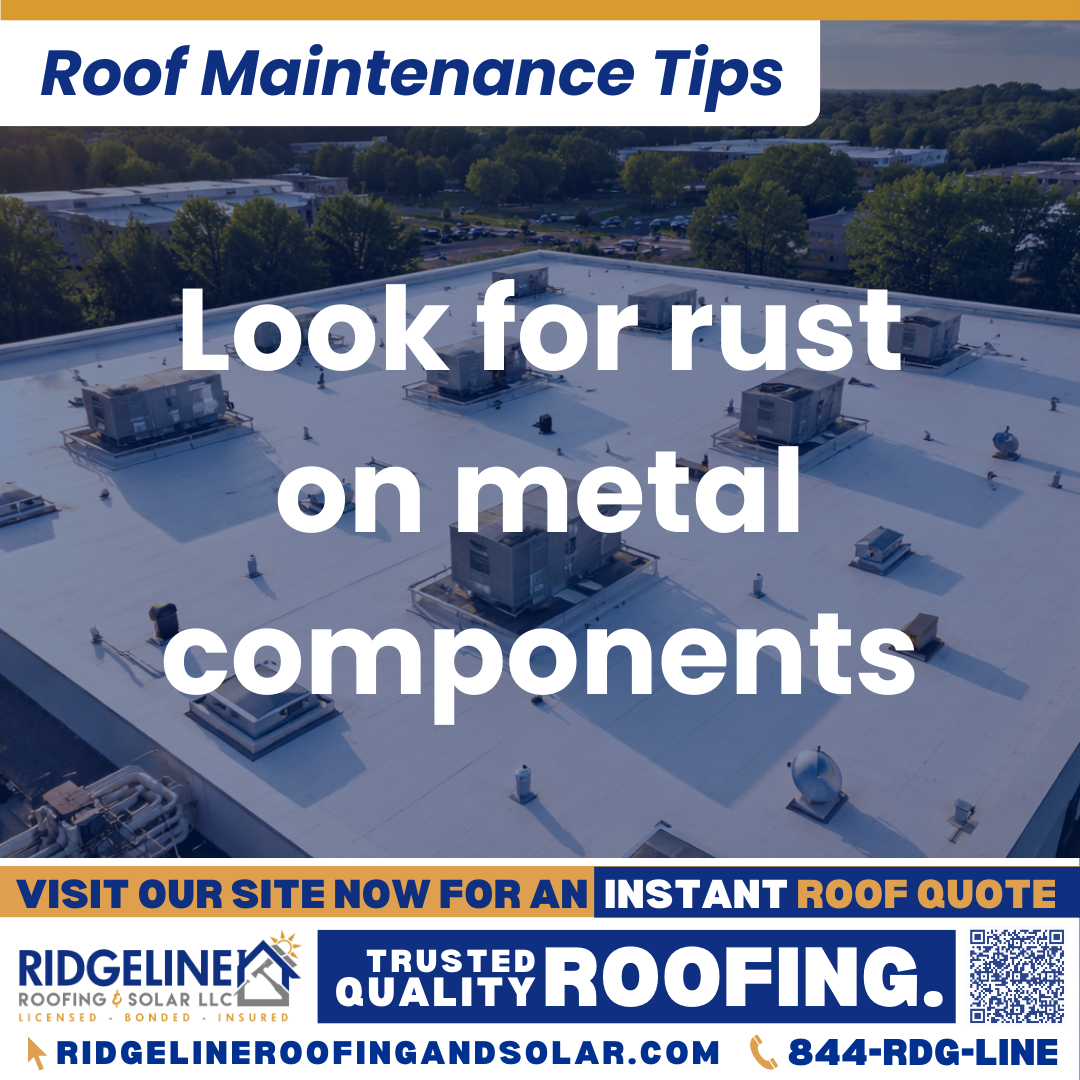 Ridgeline Roofing and Solar Roof Maintenance Tip for Homeowners: Look for rust on metal components