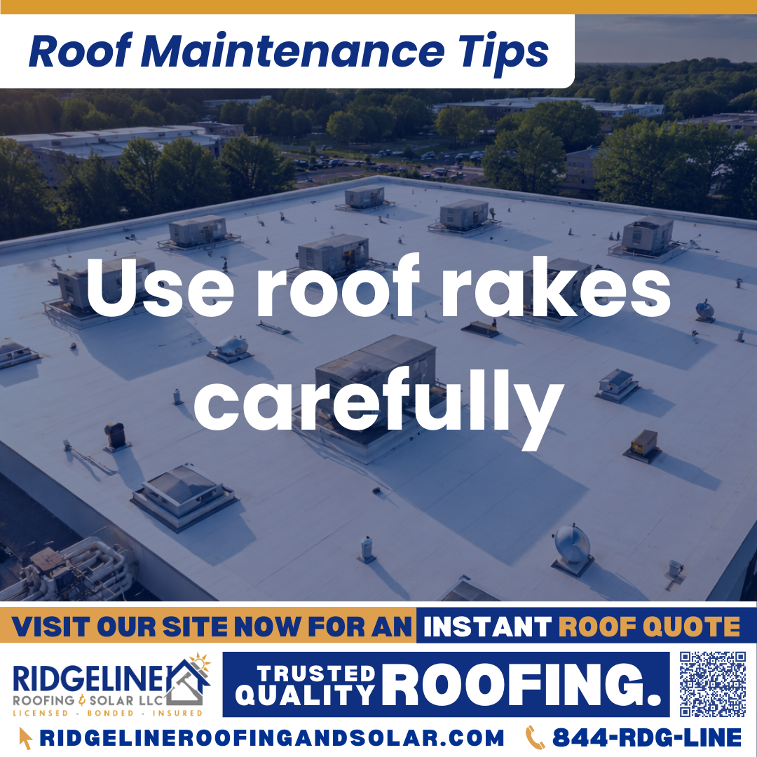 Ridgeline Roofing and Solar Roof Maintenance Tip for Homeowners: Use roof rakes carefully