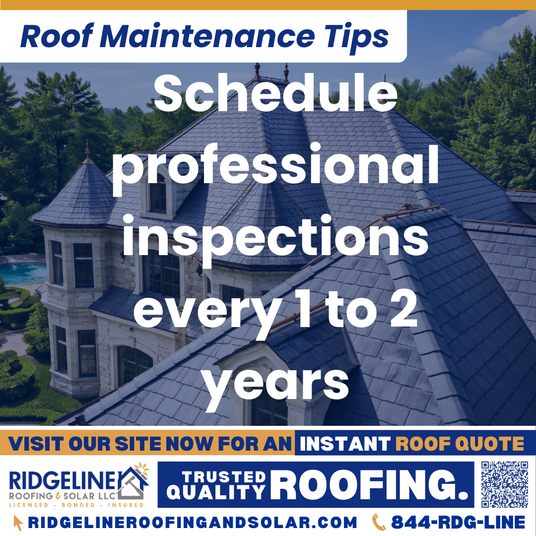 Ridgeline Roofing and Solar Roof Maintenance Tip for Homeowners: Schedule professional inspections every 1 to 2 years