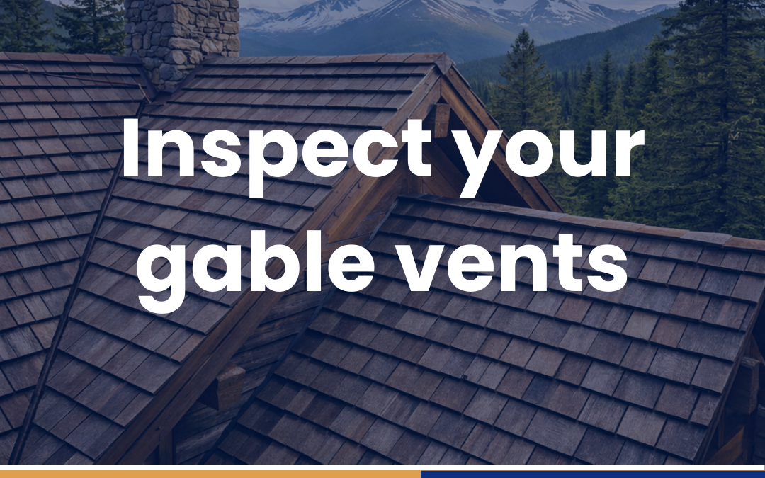 Inspect gable vents