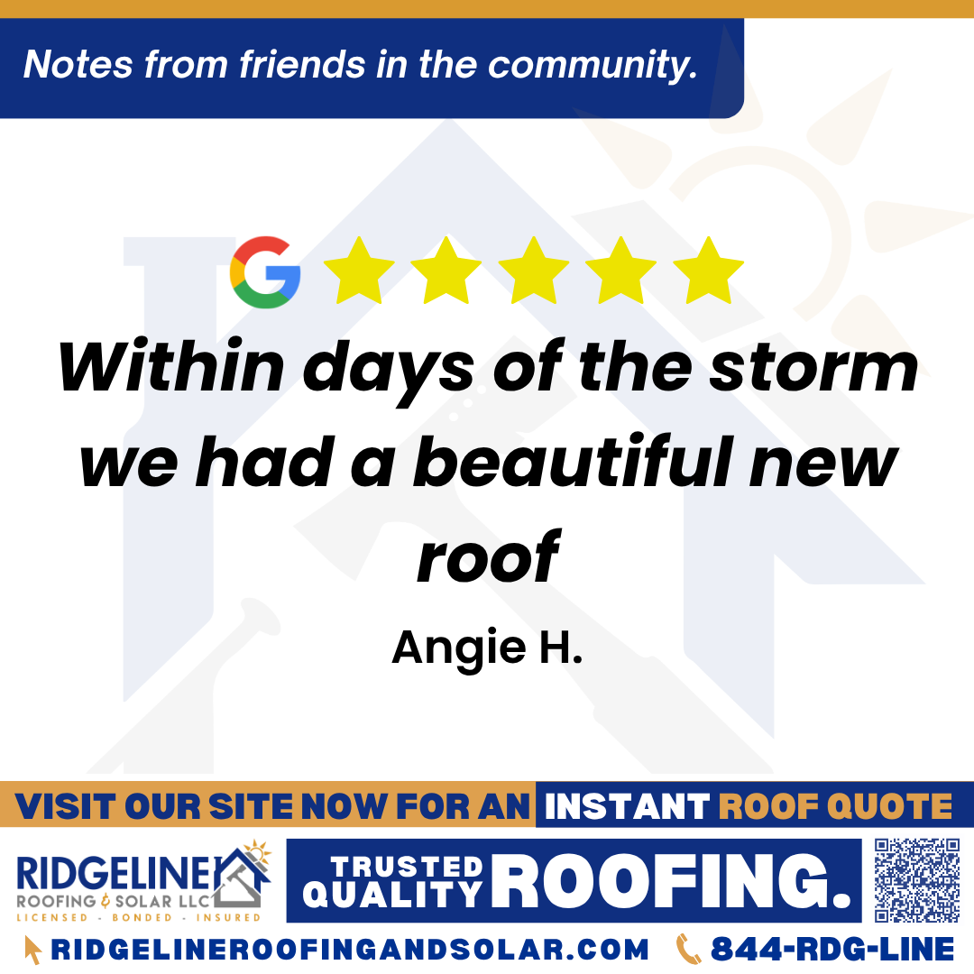 Within days of the storm we had a beautiful new roof. – Angie H. <h3>Customer Review</h3>
<em>A large tree fell on our home during a storm causing significant damage to the roof and gutters. There was water coming through the roof and into the house. We contacted Ridgeline Roofing because a friend recommended them. Josh Vaughn handled everything for us, he was here within hours of our call and quick to respond to every call during the entire process. The team actually stayed that first day until the tree was removed so they could temporarily patch our roof. Within days of the storm we had a beautiful new roof. The roofing crew was incredibly professional. They were punctual, hard working, and the clean up was absolutely great! We would recommend Ridgeline Roofing if you need roof or gutter repairs, they are very good at what they do!!</em>
- Angie H.
<h3>From Team Ridgeline:</h3>
<em>We're grateful for your recommendation and thrilled to have provided prompt and professional service during a challenging time. Ensuring your satisfaction and restoring your roof efficiently is our priority. Thank you for trusting Ridgeline Roofing with your repair needs!</em>
