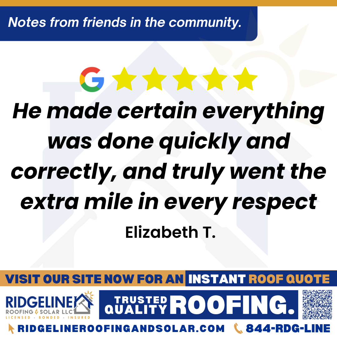 He made certain everything was done quickly and correctly, and truly went the extra mile in every respect. – Elizabeth T. <h3>Customer Review</h3>
<em>Roy Wammack with Ridgeline Roofing was 100% professional, and did an exceptional job of being responsive and communicating well. He made certain everything was done quickly and correctly, and truly went the extra mile in every respect. Will definitely recommend this company!</em>
- Elizabeth T.
<h3>From Team Ridgeline:</h3>
<em>We're delighted to hear about your positive experience with Roy and the team at Ridgeline Roofing! Providing professional service and excellent communication is our top priority, and we're thrilled to have exceeded your expectations. Thank you for your recommendation, and we look forward to serving others with the same dedication and commitment!</em>
