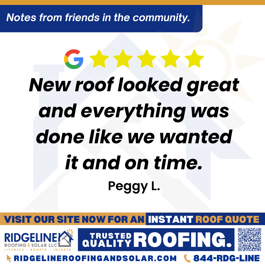 <h3>Customer Review</h3>
<em>New roof looked great and everything was done like we wanted it and on time. Afterwards when tornado hit they came right out and inspected it</em>

- Peggy L.

&nbsp;
<h3>From Team Ridgeline:</h3>
<em>Thank you, Peggy! We're so glad you were happy with your new roof and that everything was completed just the way you wanted, on time and with care. We're always here when you need us, especially after a storm. Thank you for trusting Ridgeline Roofing!</em>